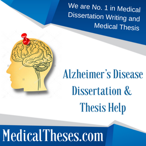 Alzheimer’s Disease Dissertation & Thesis Help
