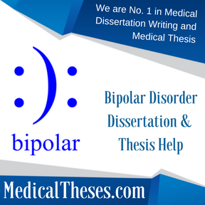 Bipolar Disorder Dissertation & Thesis Help