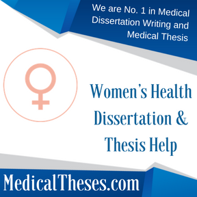 Women’s Health Dissertation & Thesis Help