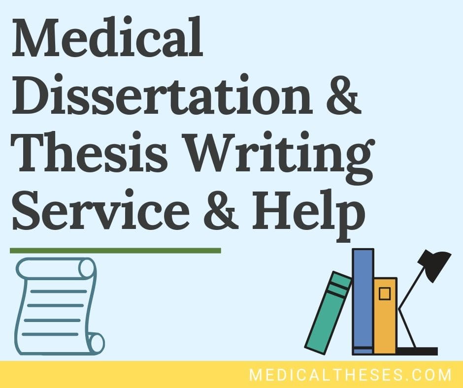 Get help writing a dissertation medical doctors